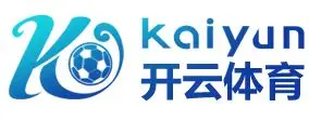 开云·体育(kaiyun)官方网站_KAIYUN SPORTS
